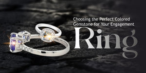 Choosing the Perfect Colored Gemstone for Your Engagement Ring