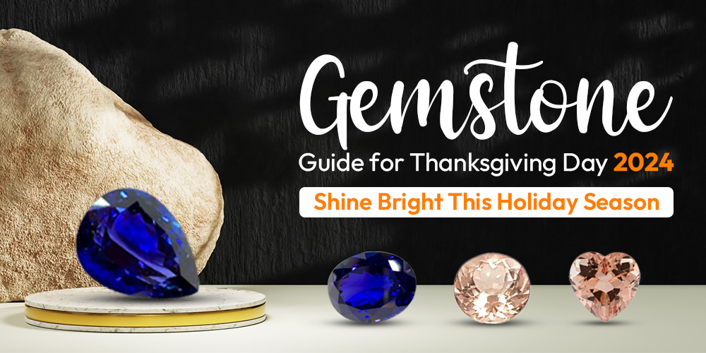 The Perfect Gemstone to Wear This Thanksgiving Day 2024