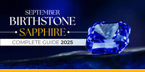 September Birthstone - Sapphire: Complete Guide 2025