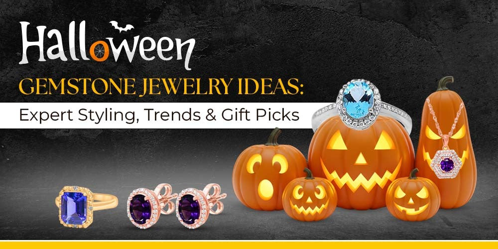 Halloween Gemstone Jewelry Ideas: Expert Styling, Trends & Gift Picks